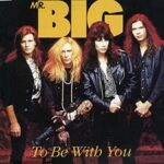 To Be With You_Mr. Big